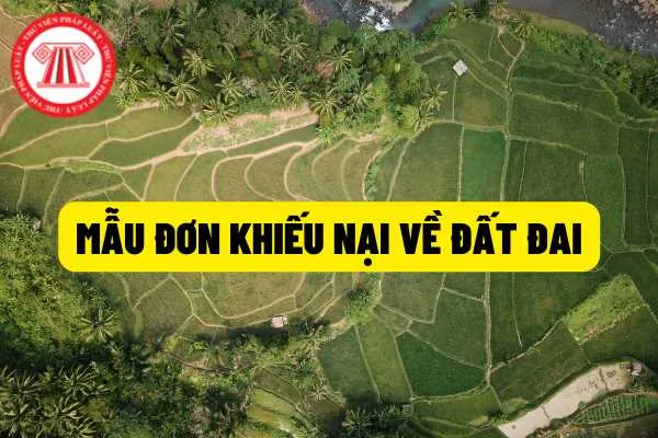 Mẫu đơn khiếu nại đất đai