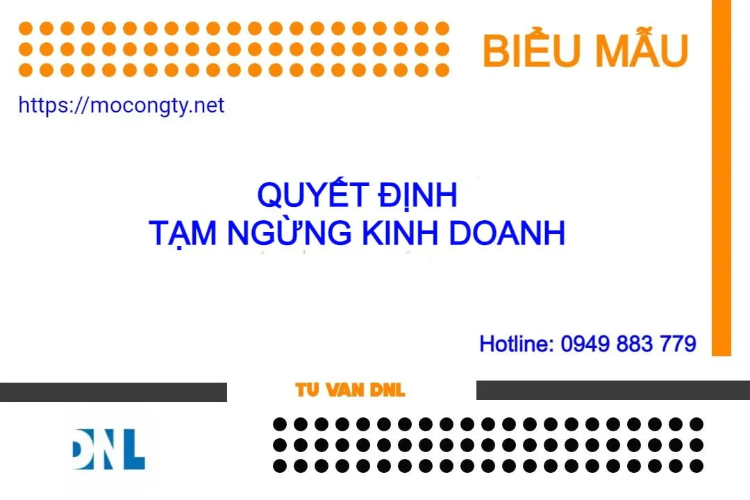 Mẫu quyết định tạm ngừng kinh doanh