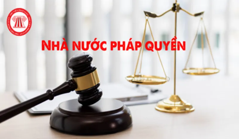 Nhà Nước Pháp Quyền Là Gì?