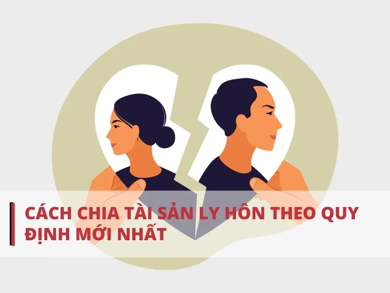 Phân chia tài sản chung sau ly hôn