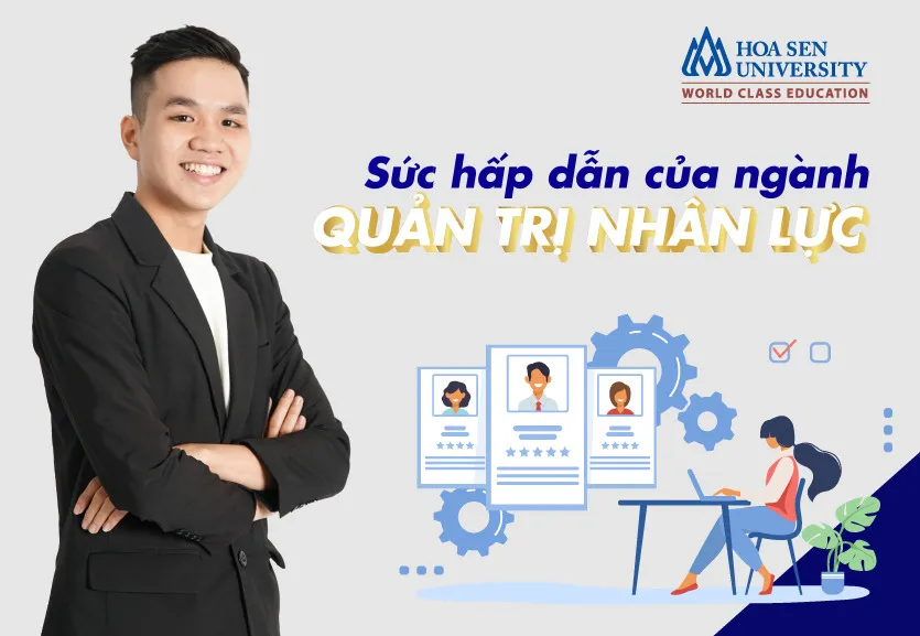 Sự hấp dẫn của ngành Quản trị nhân sự