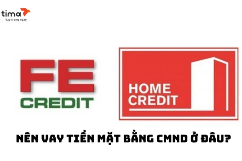 Ưu điểm FE Credit và Home Credit