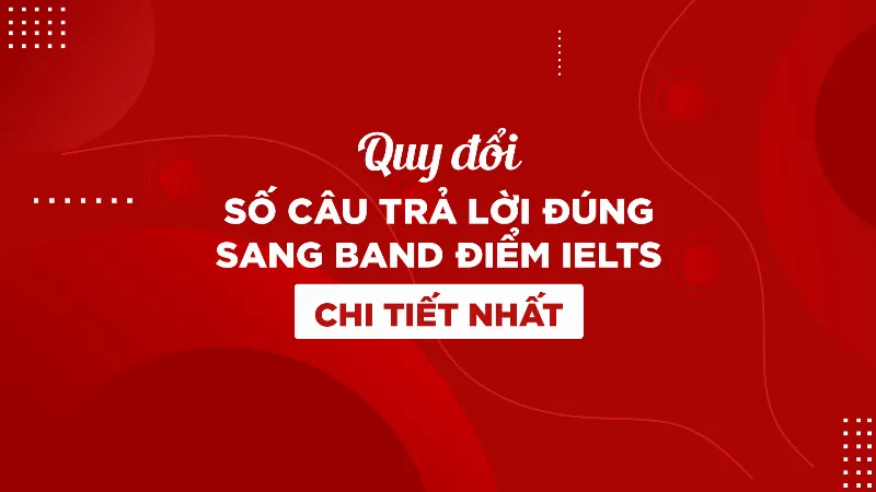 Bảng quy đổi điểm IELTS