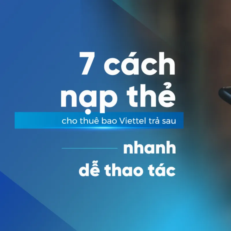 Nạp thẻ Viettel trả sau tại điểm giao dịch