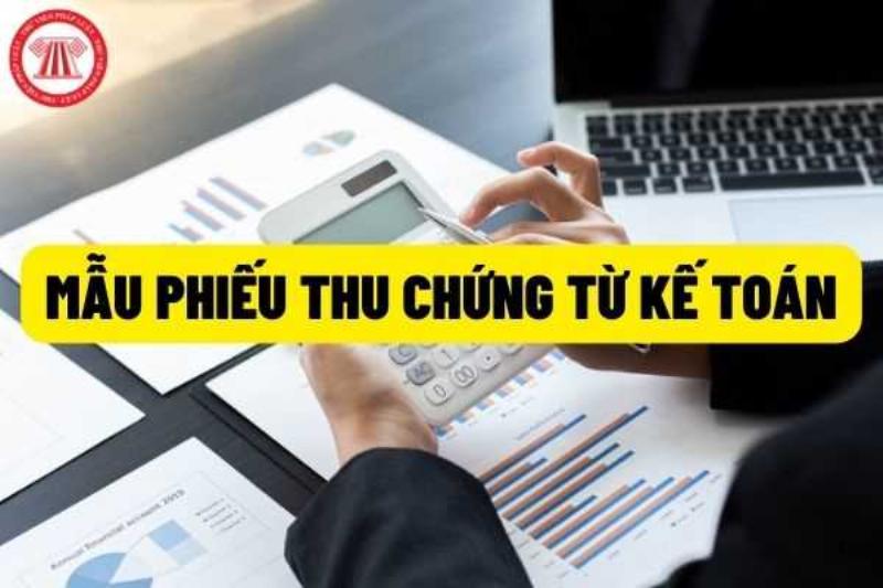 Mẫu Chứng Từ Kế Toán: Phiếu Thu Chi