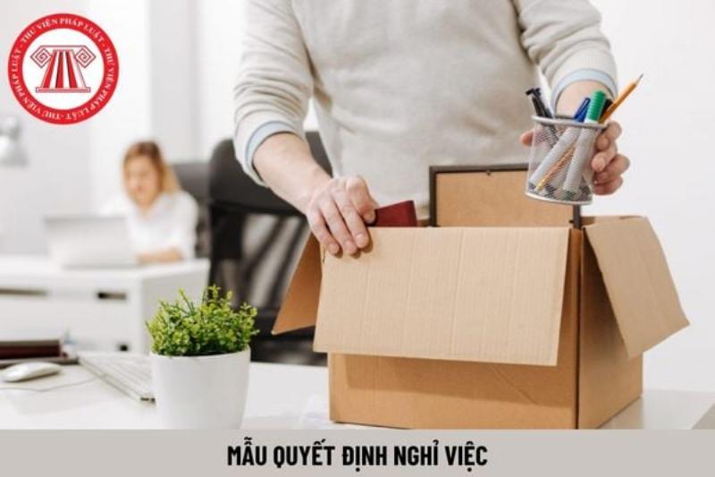 Mẫu Quyết Định Thôi Việc Cho Người Lao Động