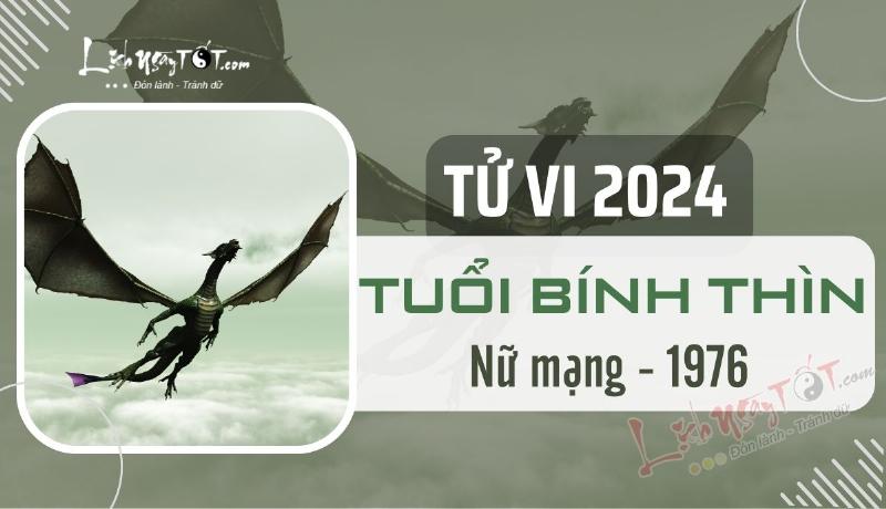 Tổng Quan Tử Vi Tuổi Bính Thìn Nữ Mạng 2024