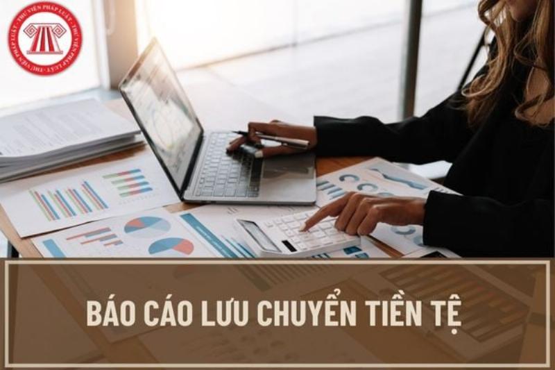 Báo Cáo Lưu Chuyển Tiền Tệ Theo Thông Tư 200