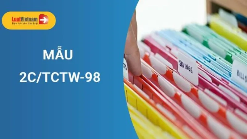 Hướng dẫn viết lý lịch mẫu 2C/TCTW-98 - Kỹ năng và kinh nghiệm