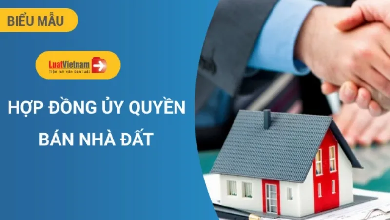 Mẫu Giấy Ủy Quyền Bán Đất Mới Nhất