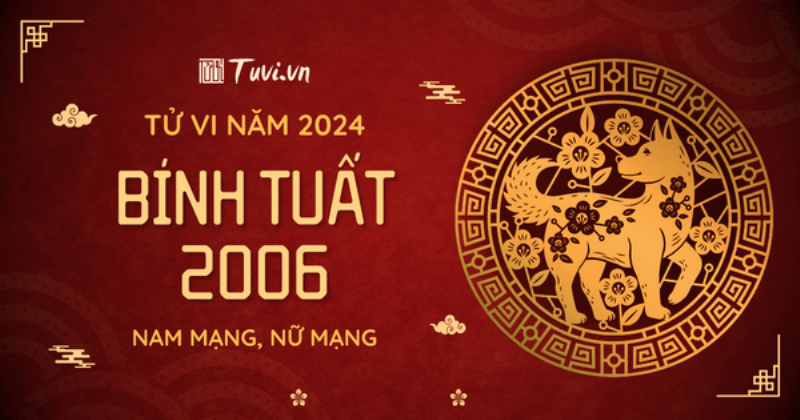 Tử vi tài chính sức khỏe Bính Tuất 2006 nữ mạng 2024