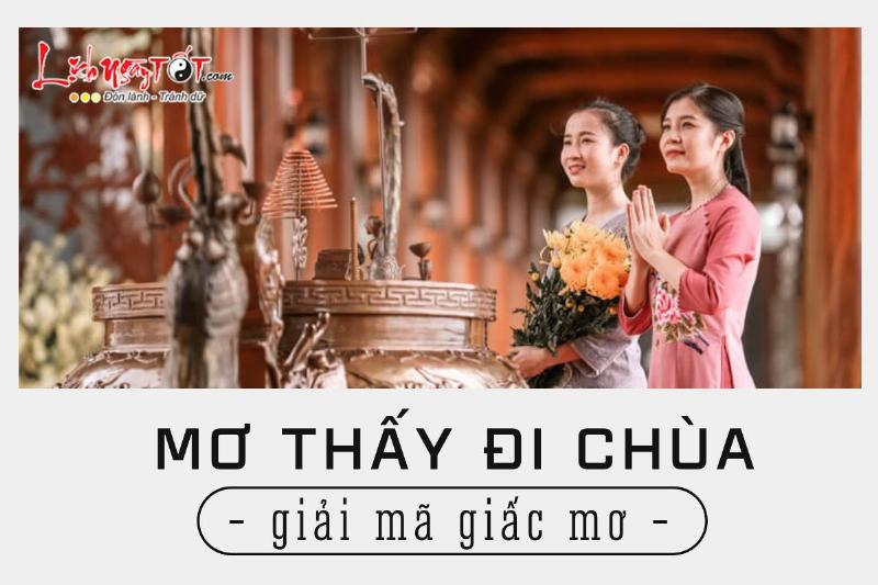 Nằm mơ thấy đi chùa gặp sư thầy đang tụng kinh