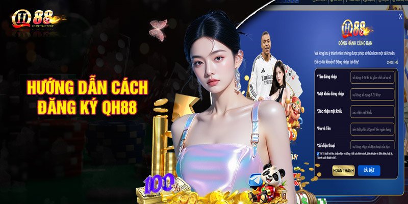 Hướng dẫn cách đăng ký QH88