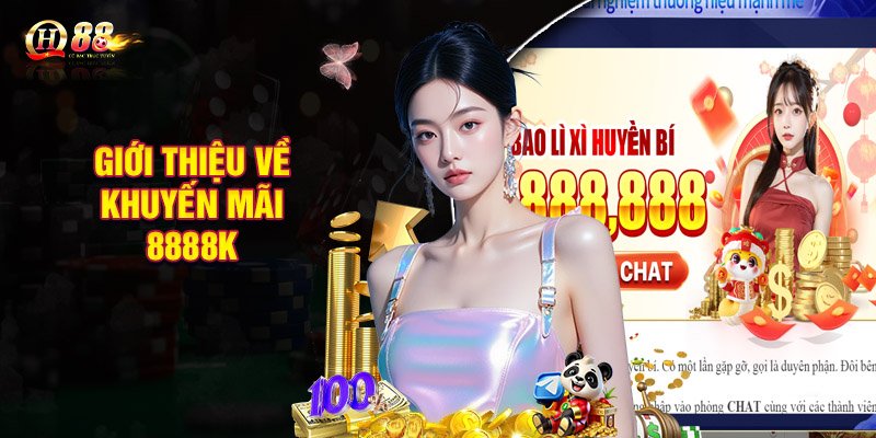 Giới thiệu về khuyến mãi 8888k từ nhà cái QH88