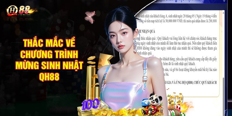 Giải đáp thắc mắc về chương trình mừng sinh nhật QH88