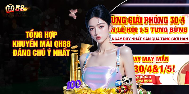 Tổng hợp khuyến mãi QH88 đáng chú ý nhất